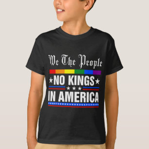 We The People No Kings In America Anti-trump Funny T-Shirt