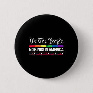 We The People No Kings In America Rainbow Flag Button