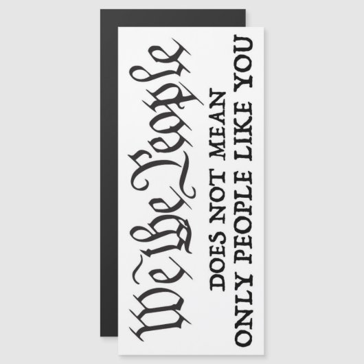 We The People - Not Just Like You - Magnet (Front/Back)