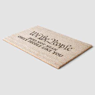 We The People - Not Just You door mat