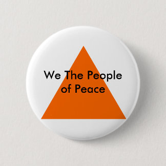 We The People of Peace The MUSEUM Zazzle Gifts Button