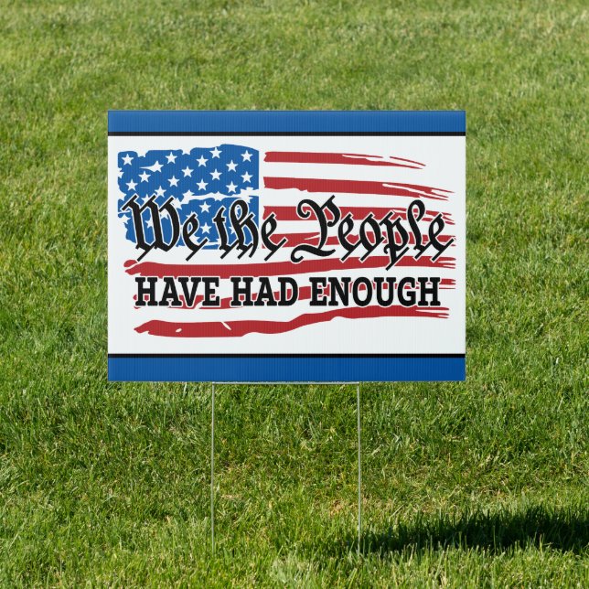 We The People Political Sign (Insitu)