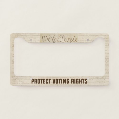 We The People Protect Voting Rights License Plate Frame