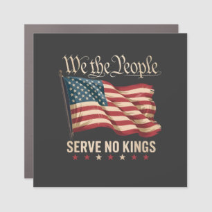 We The People Serve No King USA Patriotic  Car Magnet