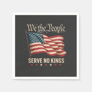 We The People Serve No King USA Patriotic Napkins