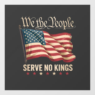 We The People Serve No King USA Patriotic  Window Cling