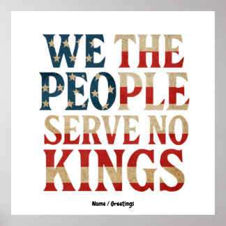 We The People Serve No Kings Pro-Democracy Patriot Poster