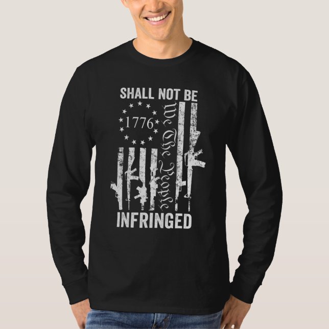 We The People Shall Not Be Infringed  AR15 Pro Gun T-Shirt (Front)
