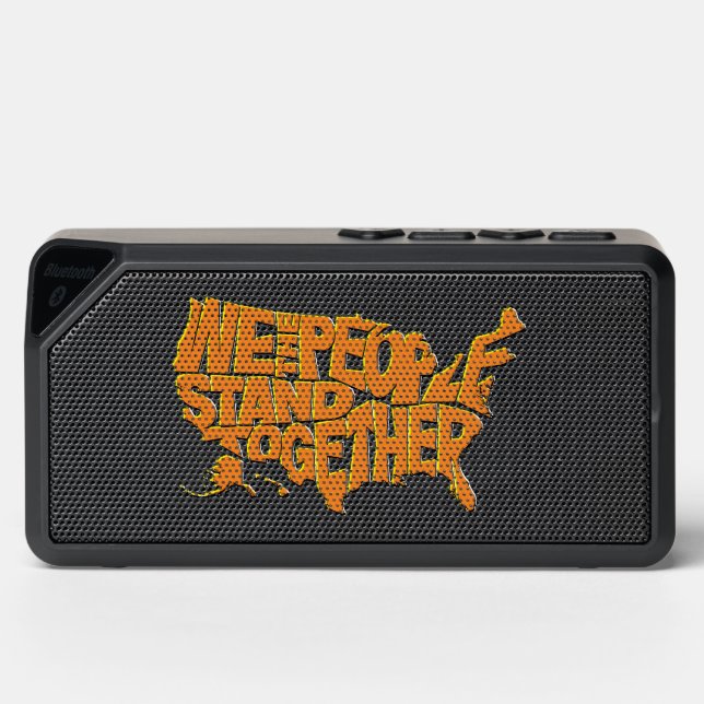 We the People Stand Together Bluetooth Speaker (Front)