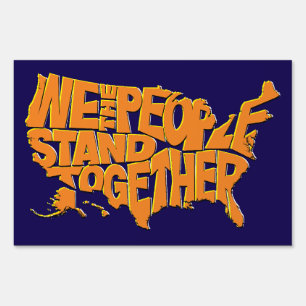 We the People Stand Together Sign