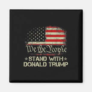 We The People Stand With Donald Trump 2024 America Magnet