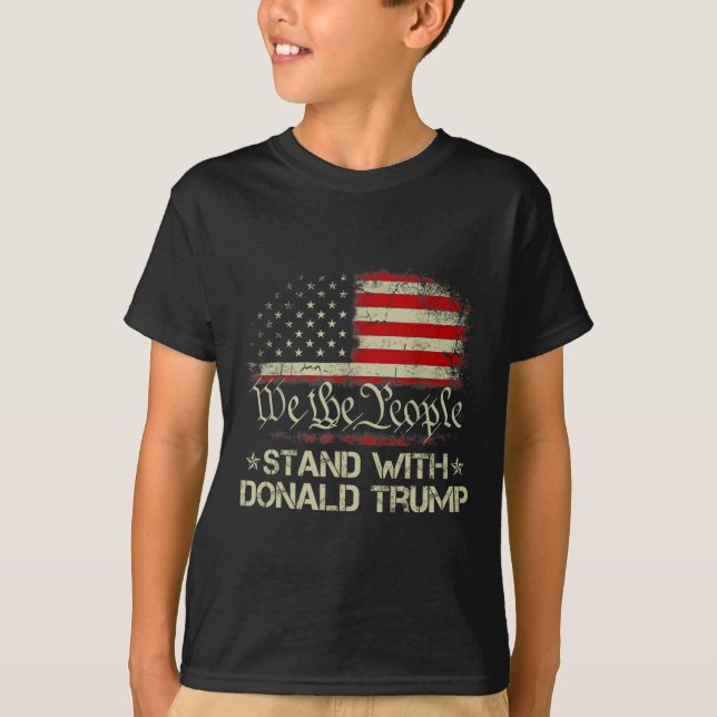 We The People Stand With Donald Trump 2024 America T-Shirt (Front)