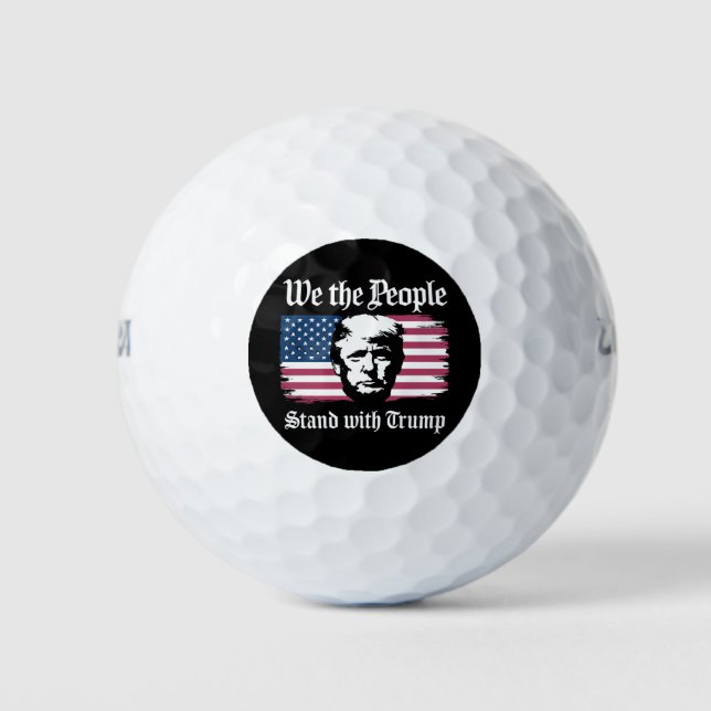 We The People Stand With Donald Trump Support 2024 Golf Balls (Front)
