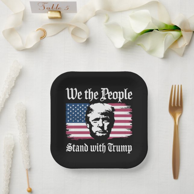 We The People Stand With Donald Trump Support 2024 Paper Plates (Wedding)