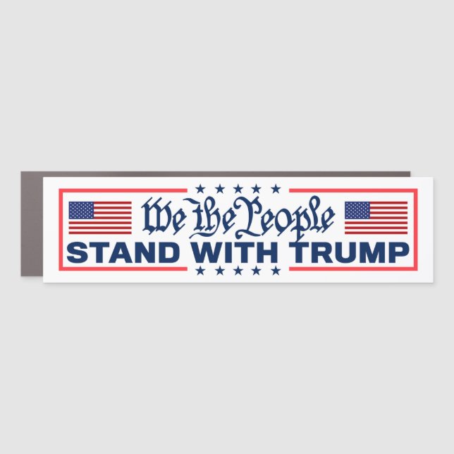 We The People Stand With Trump 2024 Bumper Car Magnet (Front)