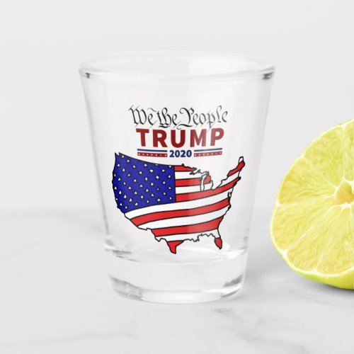 We The People Trump 2020 Shot glass