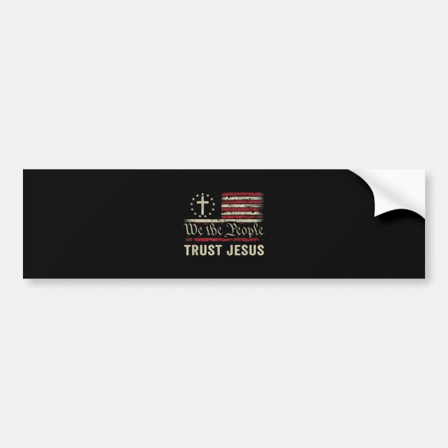 We The People Trust Jesus - USA Flag Christian Pat Bumper Sticker (Front)