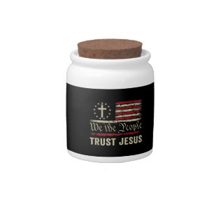 We The People Trust Jesus - USA Flag Christian Pat Candy Jar