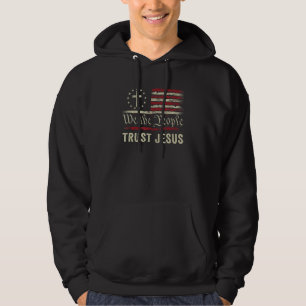 We The People Trust Jesus - USA Flag Christian Pat Hoodie
