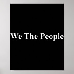 We The People United States Democracy Trump Protes Poster