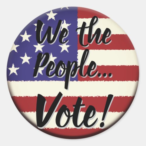 We the People Vote Classic Round Sticker