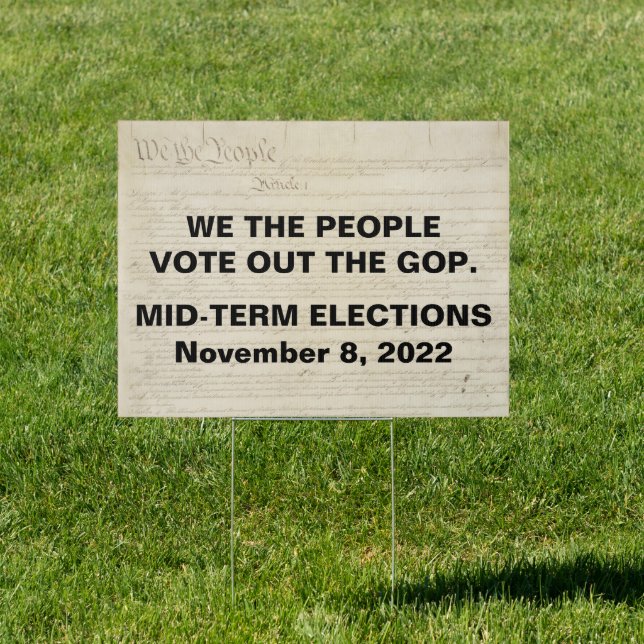 We the People Vote Out The GOP 2024 Election Sign (Insitu)