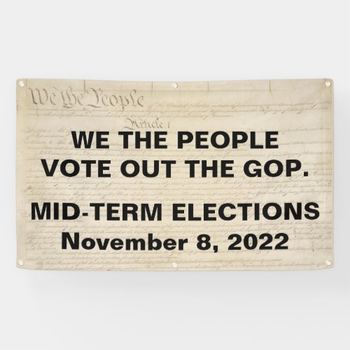 We the People Vote Out The GOP Midterm Elections Banner