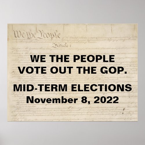 We the People Vote Out The GOP Midterm Elections Poster
