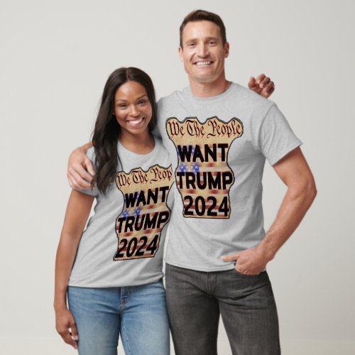 We The People Want Trump T_Shirt