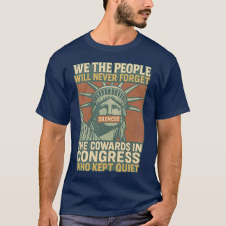 We the People Will Never Forget T-Shirt