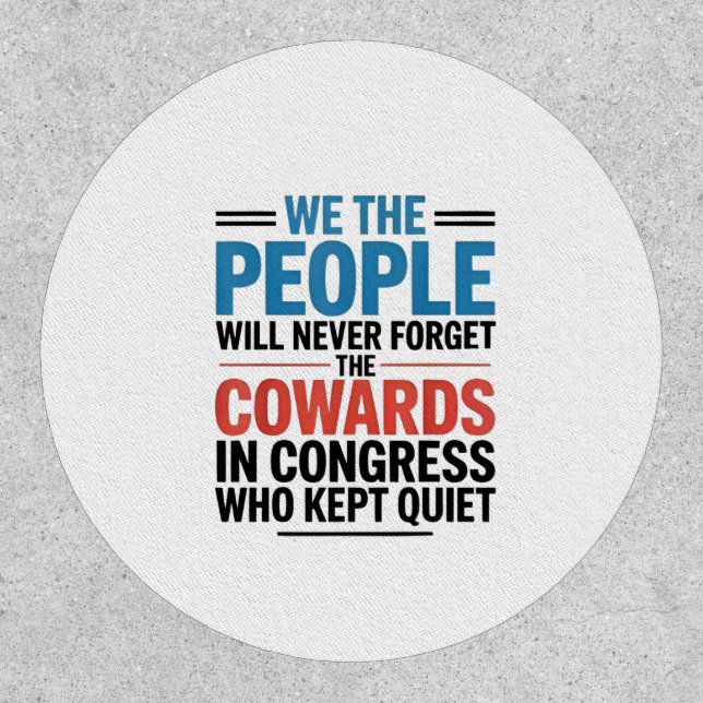 We the People Will Never Forget the Cowards  Patch (Front)