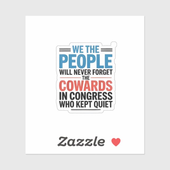 We the People Will Never Forget the Cowards  Sticker (Sheet)