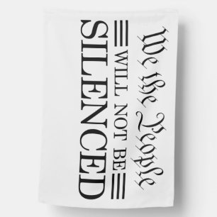 We The People Will Not Be Silenced House Flag