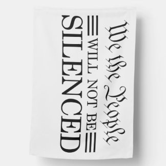 We The People Will Not Be Silenced House Flag