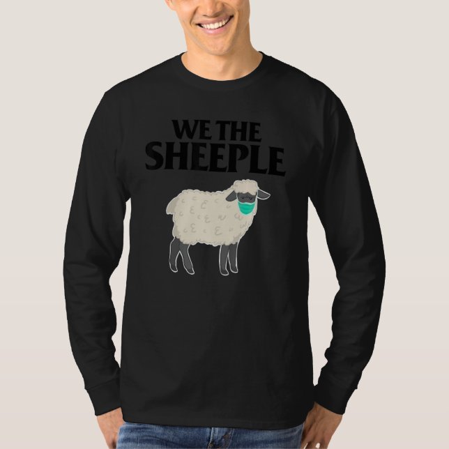 We the Sheeple funny Anti-mask sheep with face mas T-Shirt (Front)
