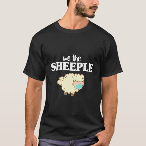We The Sheeple Funny Face Mask Sheep Gift T_Shirt
