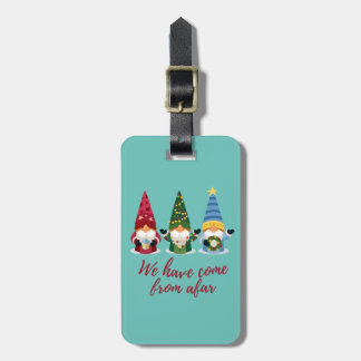 We Three Gnomes Have Come from Afar Luggage Tag