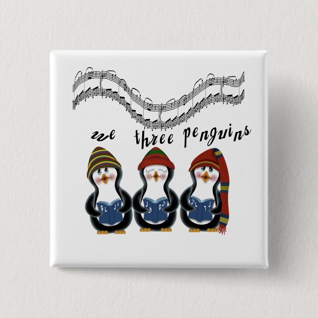 We Three Penguins Holiday Tshirts and Gifts Pinback Button (Front)