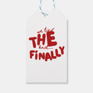 We Tied The Knot...Finally White And Red Funny Gift Tags