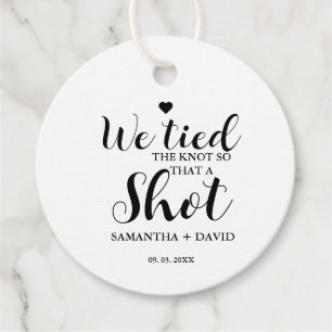 We tied the knot Take a Shot Wedding Drink Gift  Favor Tags