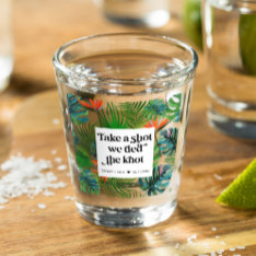 We Tied The Knot Tropical Beach Wedding Favor Shot Glass at Zazzle