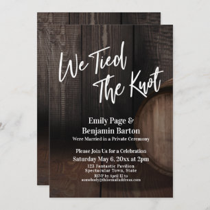 We Tied the Knot Wine Barrel Wedding Reception Invitation