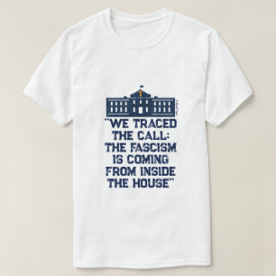 We Traced The Call (Fascism) - A MisterP Shirt