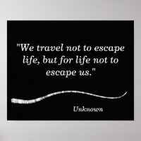 We travel not to escape - art print