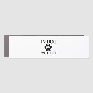 WE TRUST IN DOGS CAR MAGNET