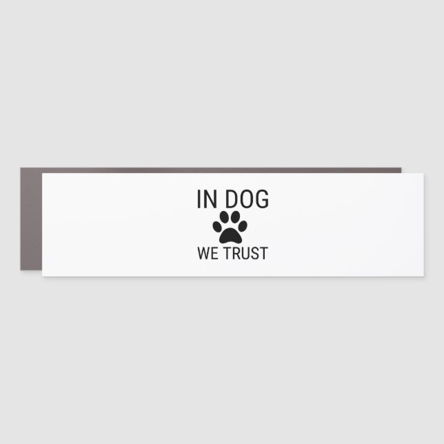 WE TRUST IN DOGS CAR MAGNET (Front)