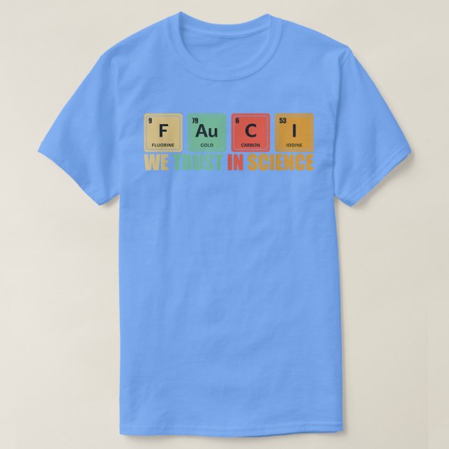 We Trust In Science Periodic Table Funny 2533 T-Shirt (Design Front)