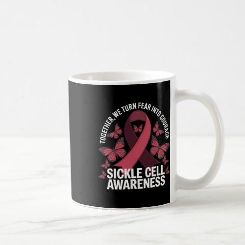 We Turn Fear Into Courage Anemia Sickle Cell Aware Coffee Mug
