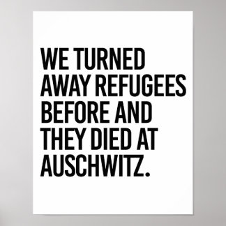We turned away refugees before and they died at Au Poster