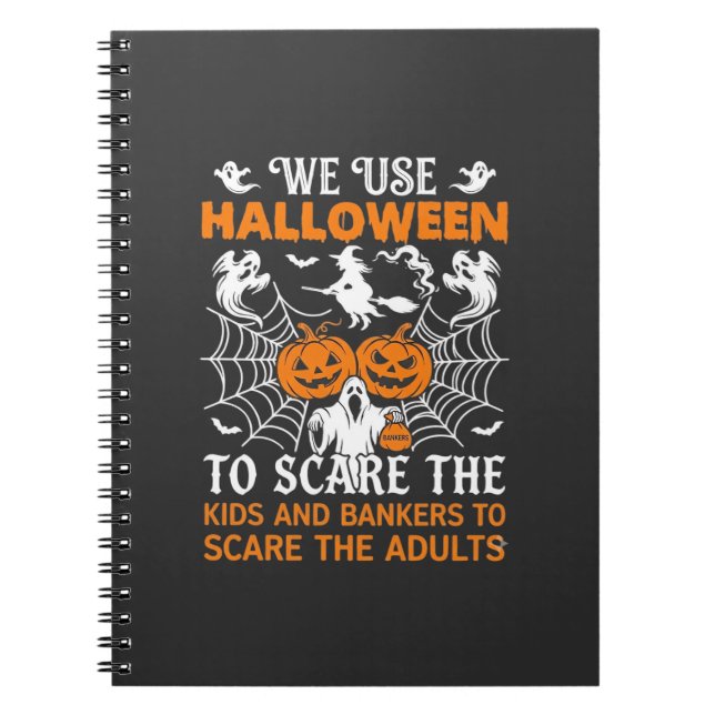We Use Halloween Scare Ghost Pumpkins Witch Spider Notebook (Front)